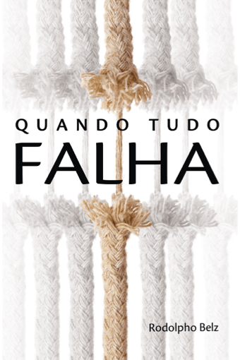 Quando Tudo Falha